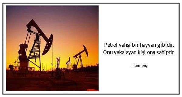 Petrol ile İlgili Sözler ve Alıntılar